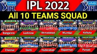 IPL 2022 - All Teams Squad | All 10 Teams Squad IPL 2022 | CSK, MI, RCB, KKR, SRH, DC Squad IPL 2022