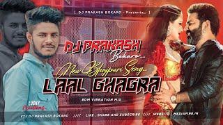 Laal Ghagara (Tapori Dance Mix) DJ Tuna Nd DJ Prakash Bokaro