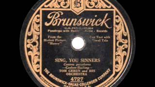 Tom Gerun and his Orchestra - Sing You Sinners - 1930