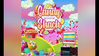 Candy Shack Riddim(2021)Patrice Roberts x Kemar Highcon, Konshens, Azaryah,Kerwin Du Bois x Destra.