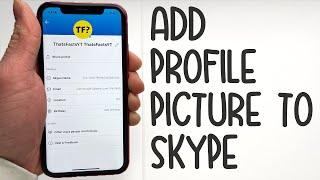 How To Add Profile Picture To Skype Account