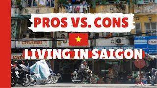 Saigon (Ho Chi Minh), Vietnam | The Pros & Cons of Living in One of My Favorite Cities