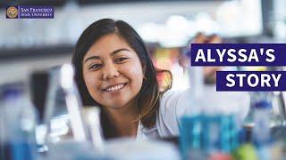Alyssa's Story | From Scared to Succeeding | San Francisco State University