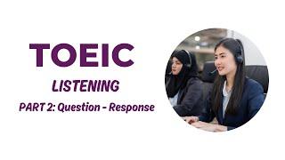 TOEIC Listening Part 2: Question - Response #toeic #toeiclistening