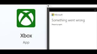 Fix Xbox App Sign In/Login Error Something Went Wrong Please Try Again On PC
