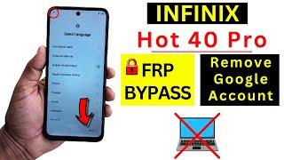 Infinix Hot 40 Pro FRP Bypass Android 13 | Infinix (X6837) FRP Bypass Without PC 2024 - No Xshare