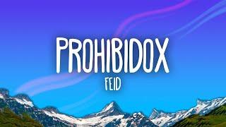 Feid - Prohibidox