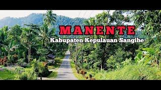 MANENTE - Kabupaten Kepulauan Sangihe || Keliling Sangihe Bersama Opo Kaka