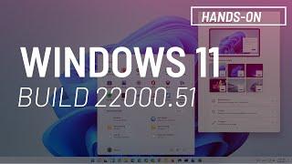 Windows 11 build 22000.51: In-depth look at new UI changes and features