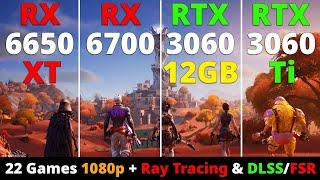 RX 6650 vs RX 6700 vs RTX 3060 12GB vs RTX 3060 Ti - 22 Games 1080p + Ray Tracing & DLSS/FSR