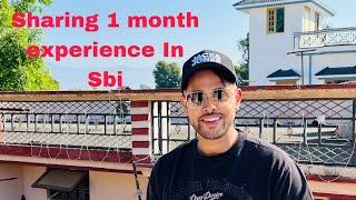 One month Experience In Sbi…Kya Kaam Dete Hai