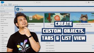 Create Custom Object, Tabs and ListView in lightning, Salesforce | EP02