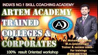 Trained videos to colleges and corporate sectors ARTEM ACADEMY OPERATIONS ALL OVER INDIA.