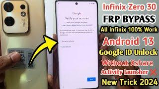 All Infinix FRP Bypass 2024 Android 13 | Infinix Zero 30 5g Frp bypass Activity launcher Without PC