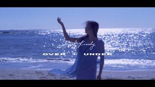 Sarah Kinsley - Over + Under (Official Video)