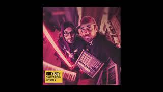 Sam Karlson & Yann K - ORLY 80's ( Official video )