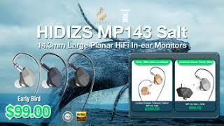 HIDIZS MP143 Salt: 14.3mm Large Planar HiFi In-ear Monitors