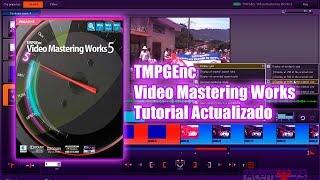 TMPGEnc Video Mastering Works: Tutorial (A petición)