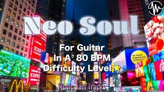 Neo Soul Jam for【Guitar】Ab Major BPM80 | No Guitar Backing Track