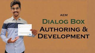 AEM Dialog Box Authoring & Development