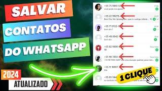 Como Salvar Seus Contatos Do Chat Do Whatsapp Com 1 Clique! - Novo Método 2024