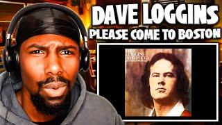 CHOICES! | Please Come To Boston - Dave Loggins (Reaction)