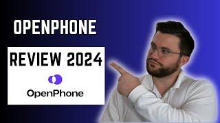 OpenPhone Review 2024 - Best Business Cell Phone Service?