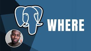 PostgreSQL: Where Clause and AND | Course | 2019