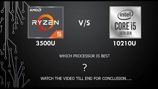 AMD Ryzen 5 3500U vs Intel i5-10210U Processors Comparison