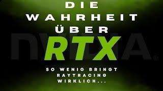 Die WAHRHEIT über RTX! SO WENIG bringt Raytracing 2024?!