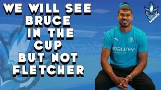 WE WILL SEE BRUCE  IN THE CUP BUT NOT FLETCHER