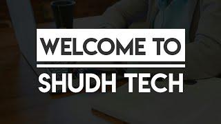 Shudh Tech #SeeSomethingNew