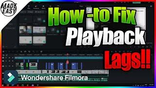How-To fix Playback Lags in Filmora 12?