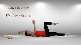 Pilates Routine: Find Your Centre and Tranquillity
