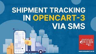 Shipment Tracking SMS in Opencart 3