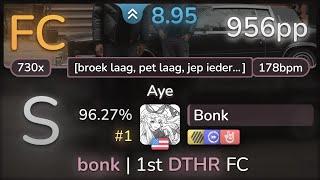 9⭐ Bonk | Dio ft. Sef - Aye [broek laag, pet laag, jep iedereen roept] +HDDTHR 96.27% FC #1 | 956pp