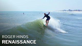 Roger Hinds x Surftech Renaissance Review