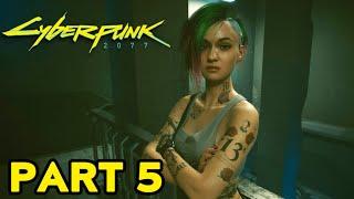 CYBERPUNK 2077 - FULL WALKTHROUGH - PART 5