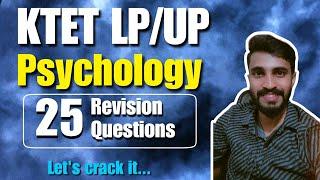 KTET ALL CATEGORIES/ LP UP EXAM/ PSYCHOLOGY IMPORTANT REVISION QUESTIONS/Let's crack it...