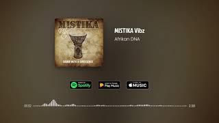 Afrikan DNA  - MISTIKA Vibz  Afrobeat music 2020 #MUSIC #HITSONG2020 #viralMusic