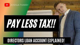 Directors Loan Account Explained! Charging Interest to Save Tax!