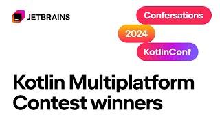 Exploring Kotlin Multiplatform with KMP Contest Winners | KotlinConfersations'24