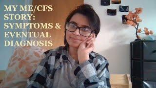 My ME/CFS story: symptoms and eventual diagnosis