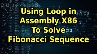 Using Loop to Solve Fibonacci Number Sequence in Assembly