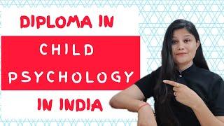 Diplomas in child Psychology in India