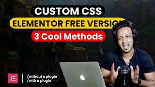 [Super Simple] Custom CSS with Elementor Free Version | Elementor Wordpress Tutorial 2021