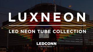 LUXNEON Side & Top Bend Collection | Teaser Video | LEDCONN