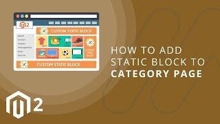 How to Add Static Block to Category Page in Magento 2