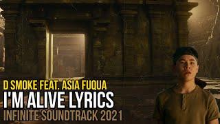 D Smoke feat. Asia Fuqua - I'm Alive (Infinite Soundtrack) lyrics