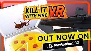 Kill it With Fire VR | Out NOW on PlayStation VR2!